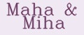 Maha&Miha
