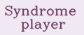 Syndrome player