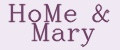 HoMe&Mary