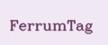 FerrumTag