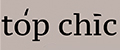 top chic