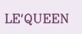 LE'QUEEN