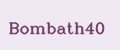 Bombath40