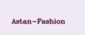 Astan-Fashion