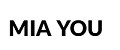 MIA YOU