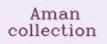 Aman collection