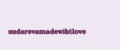 sudarevamadewihtlove