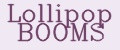 Lollipop BOOMS