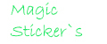 MagicSticker's