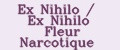 Ex Nihilo / Ex Nihilo Fleur Narcotique