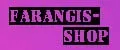 Farangis-Shop