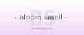 Bloom Smell