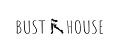 Bust House
