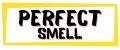 Perfect smell