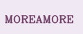 MOREAMORE
