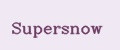 Supersnow