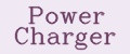 POWER CHARGER