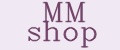 MM shop