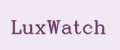 LuxWatch