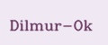 Dilmur-Ok