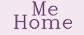 Me Home