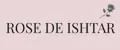 ROSE DE ISHTAR