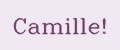 Camille!