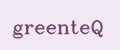 greenteQ