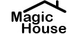 MAGIC HOUSE