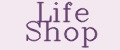 Life Shop