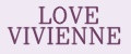 LOVE VIVIENNE