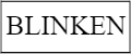 BLINKEN