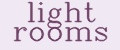 light rooms