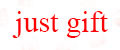 just gift