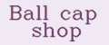 Ball cap shop