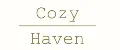 Cozy Haven
