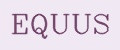EQUUS