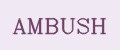 AMBUSH