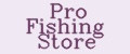 Pro Fishing Store