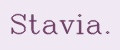 Stavia.