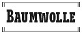 Baumwolle