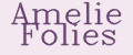 Amelie Folies