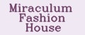 Miraculum Fashion House