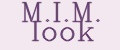 M.I.M. look