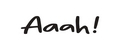Aaah!