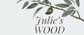 Julie's WOOD