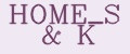 HOME_S&K