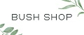 Bush shop