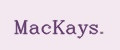 MacKays.