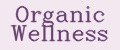 Organic Wellness